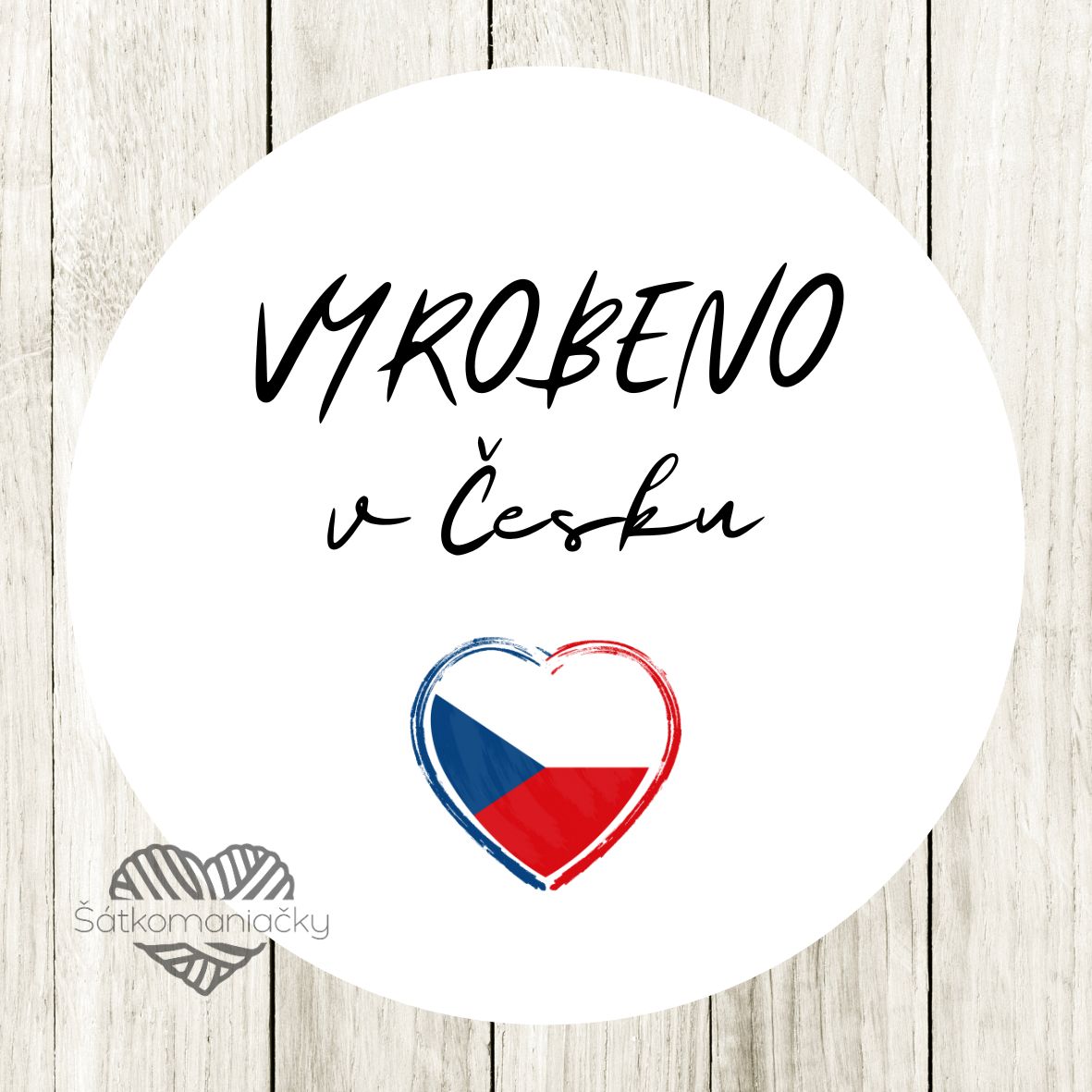 Samolepky- VYROBENO V ČESKU