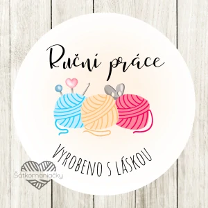 Samolepky- RUČNÍ PRÁCE/ VYROBENO S LÁSKOU