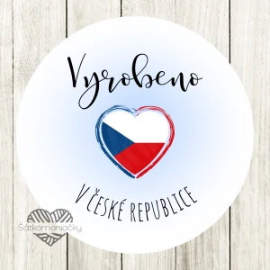 Samolepky- VYROBENO V ČESKÉ REPUBLICE