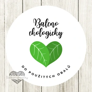 Samolepky- BALENO EKOLOGICKY/ DO POUŽITÝCH OBALŮ