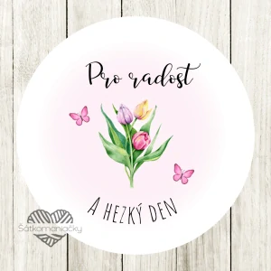Samolepky- PRO RADOST A HEZKÝ DEN