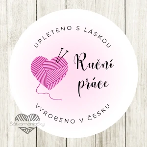 Samolepky- RUČNÍ PRÁCE/ UPLETENO S LÁSKOU/ VYROBENO V ČESKU